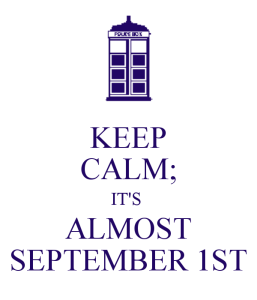 keep-calm-it-s-almost-september-1st-1
